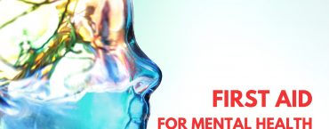 First Aid for Mental Health – An Introduction